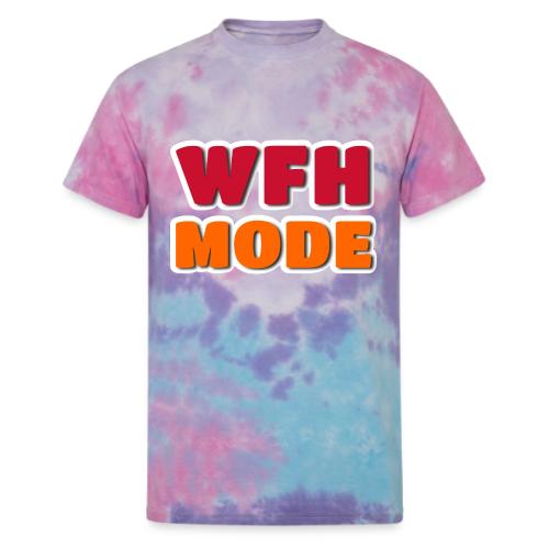 WFH Mode Remote Work Lifestyle Design - Unisex Tie Dye T-Shirt