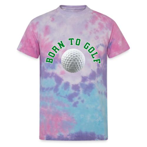 Born to Golf - Unisex Tie Dye T-Shirt