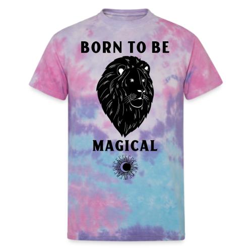 Born To Be Magical - Unisex Tie Dye T-Shirt