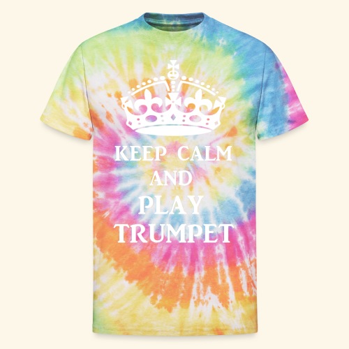 keep calm play trumpet wh - Unisex Tie Dye T-Shirt
