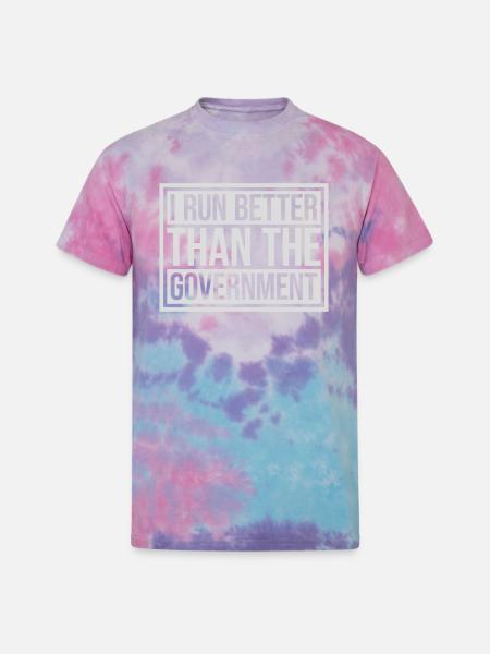 run better than government - Unisex Tie Dye T-Shirt - cotton candy