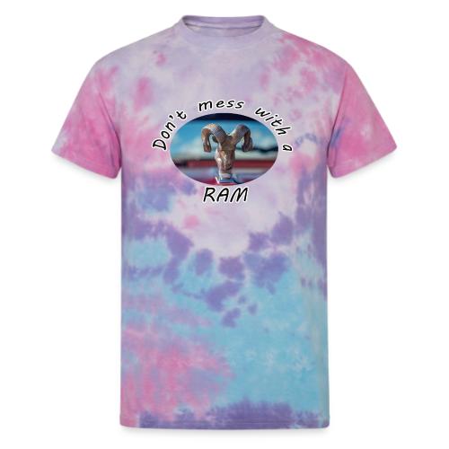 Don’t Mess with a RAM - Unisex Tie Dye T-Shirt