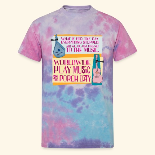 Play Music on the Porch Day 2023 - Unisex Tie Dye T-Shirt