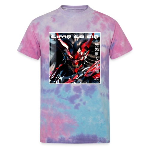 Time To Die Vol. 1 - Unisex Tie Dye T-Shirt