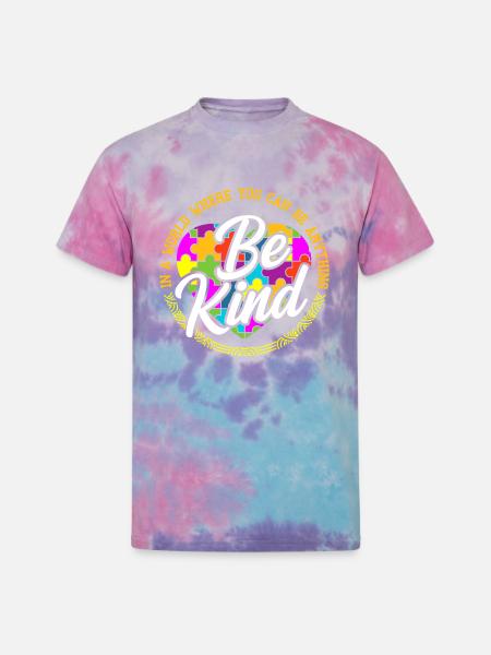 Be Anything Be Kind Flower - Unisex Tie Dye T-Shirt - cotton candy