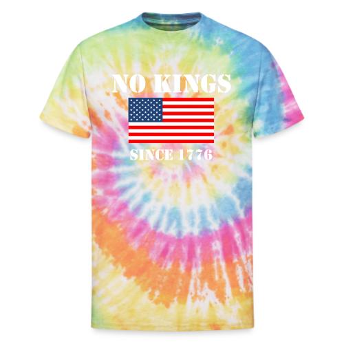 NO KINGS Since 1776 - Unisex Tie Dye T-Shirt
