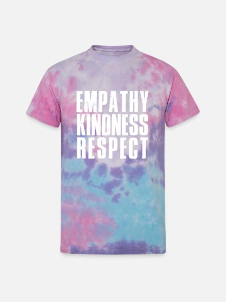 Empathy kindness respect - Unisex Tie Dye T-Shirt - cotton candy