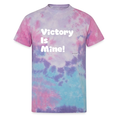 Victory is Mine - Unisex Tie Dye T-Shirt