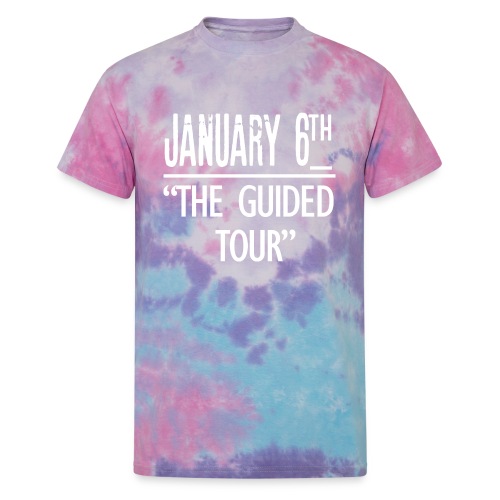 January 6Th The Guided Tour - Unisex Tie Dye T-Shirt