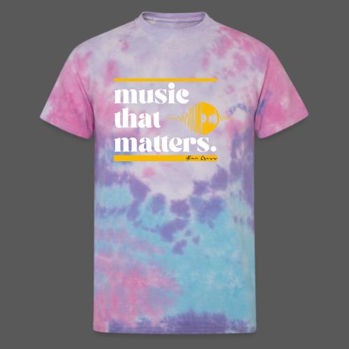 Music That Matters #1 - Alan Cross - Unisex Tie Dye T-Shirt