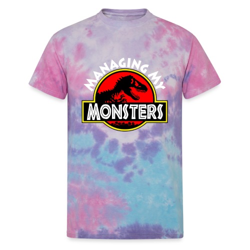 Managing my monsters - Unisex Tie Dye T-Shirt