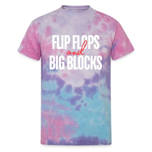 Flip Flops & Big Blocks - Unisex Tie Dye T-Shirt