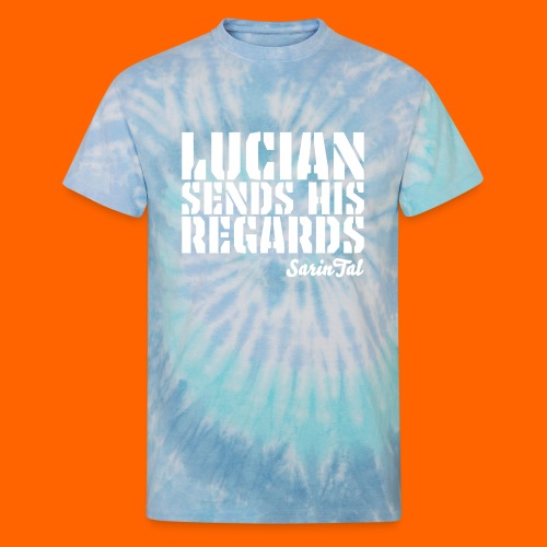 Lucian's Regards - Unisex Tie Dye T-Shirt