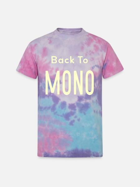 Back To Mono Text blue - Unisex Tie Dye T-Shirt - cotton candy