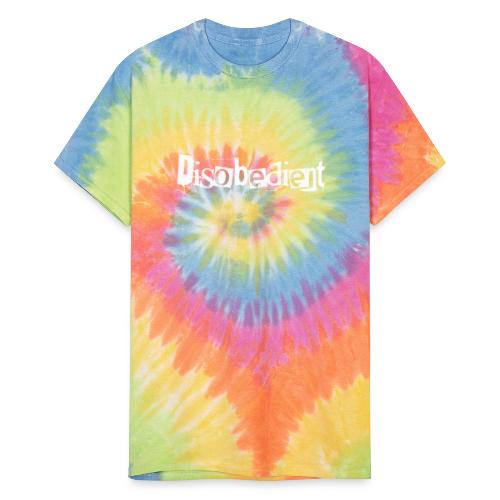 Disobedient Bad Girl White Text - Unisex Tie Dye T-Shirt