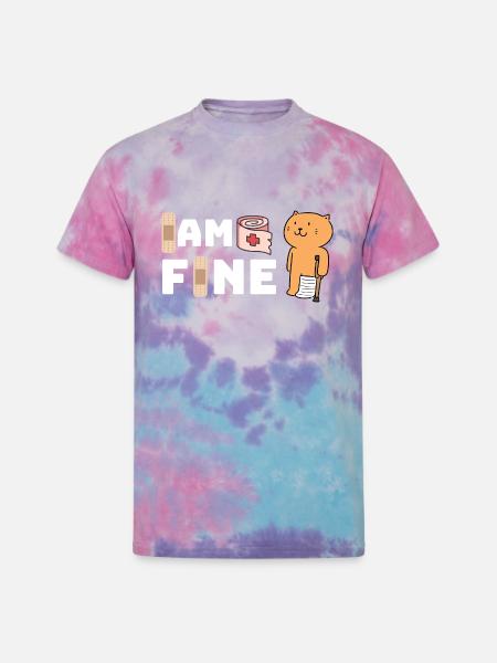 IAM FINE INJURY CAT - Unisex Tie Dye T-Shirt - cotton candy