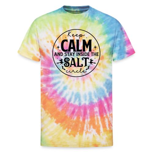Keep calm and stay inside the salt circle - Unisex Tie Dye T-Shirt