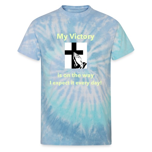 My Victory is on the way... - Unisex Tie Dye T-Shirt