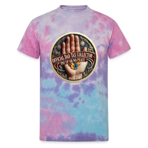 Dad Tax Collector Medallion T Shirt - Unisex Tie Dye T-Shirt