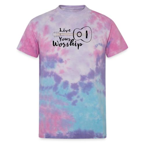 Live Your Worship - Unisex Tie Dye T-Shirt