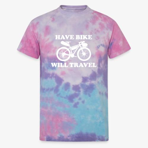 have bike will travel - Unisex Tie Dye T-Shirt