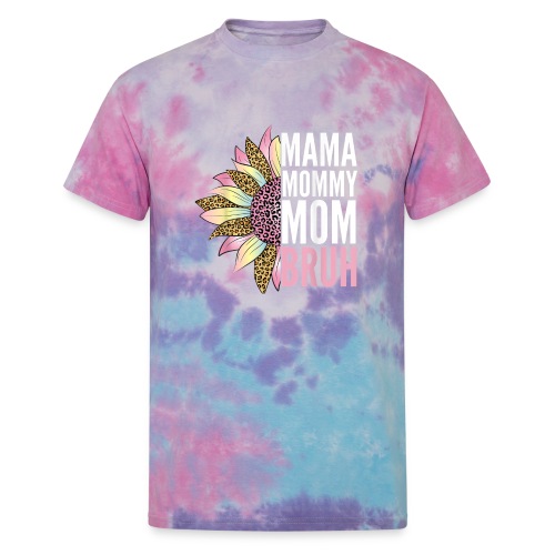 Mama Mommy Mom Bruh T Shirt - Unisex Tie Dye T-Shirt