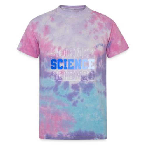 Science: Fuel for Discovery - Unisex Tie Dye T-Shirt