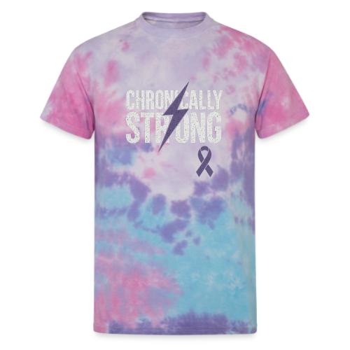 Chronically Strong - Unisex Tie Dye T-Shirt
