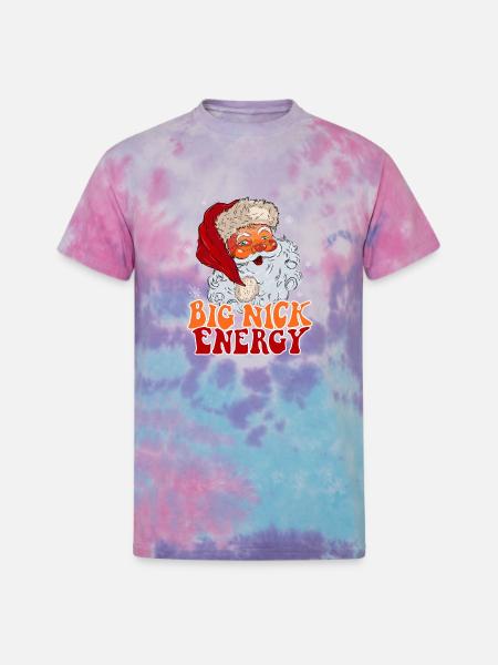 Big Nick Energy - Unisex Tie Dye T-Shirt - cotton candy