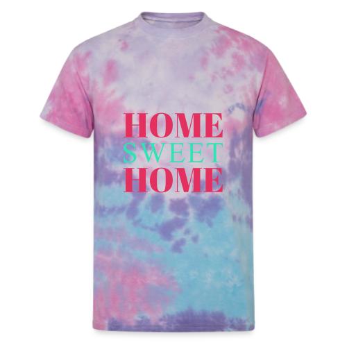 Home Sweet Home Typography Design - Unisex Tie Dye T-Shirt