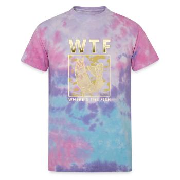 WTF Funny Fishing Where is the Fish - Unisex Tie Dye T-Shirt - cotton candy - Front