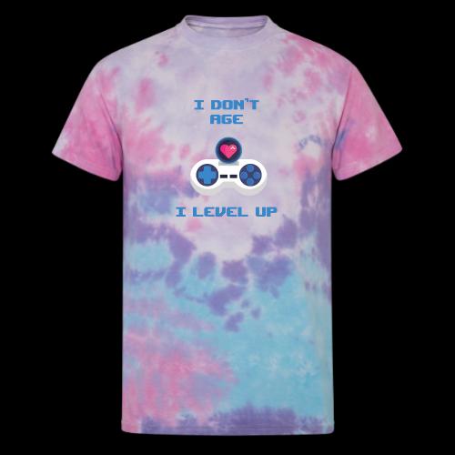 I Don't Age, I Level Up! - Unisex Tie Dye T-Shirt