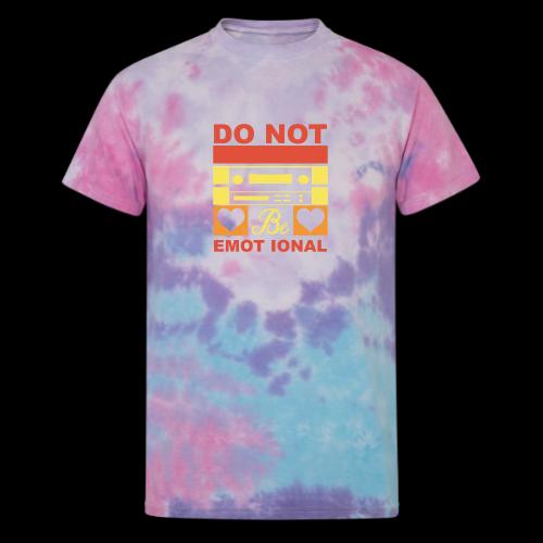 Do Not Be Emotional Gaming Audio - Unisex Tie Dye T-Shirt