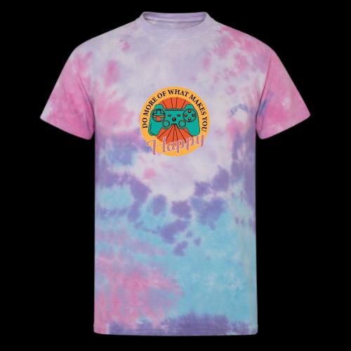 Do More of What Makes You Happy - Unisex Tie Dye T-Shirt