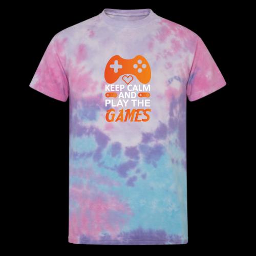Keep Calm And Play The Games - Unisex Tie Dye T-Shirt