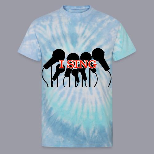 I SING - Unisex Tie Dye T-Shirt