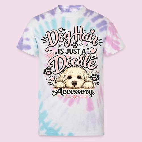 Dog Hair Is Just a Doodle Accessory - Unisex Tie Dye T-Shirt