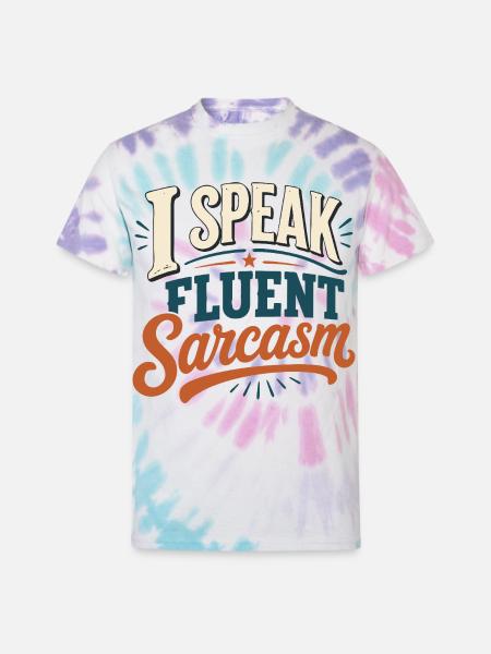 I Speak Fluent Sarcasm Tshirt - Unisex Tie Dye T-Shirt - Pastel Spiral