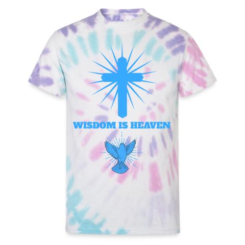 Wisdom Is Heaven - Unisex Tie Dye T-Shirt