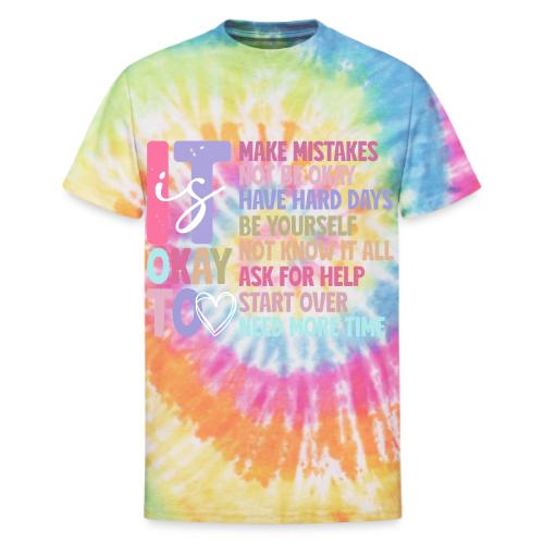 Harmony Collection - It s Okay To Make Mistakes - Unisex Tie Dye T-Shirt