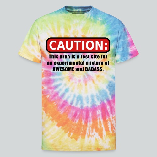 Awesome and Badass - Unisex Tie Dye T-Shirt