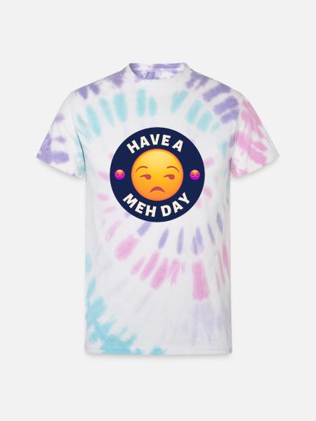 Have a Meh Day - Unisex Tie Dye T-Shirt - Pastel Spiral