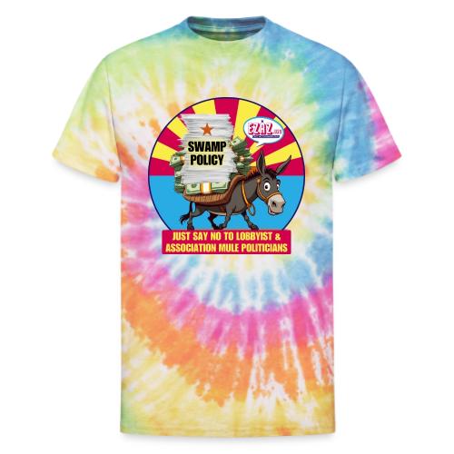 JUST SAY NO TO LOBBYIST MULES - Unisex Tie Dye T-Shirt