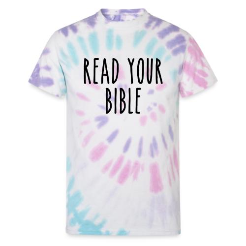 Read Your Bible - Unisex Tie Dye T-Shirt