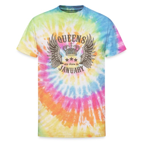 Queens are born in January - Unisex Tie Dye T-Shirt