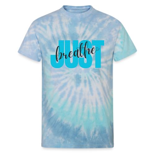 Just Breathe - Unisex Tie Dye T-Shirt