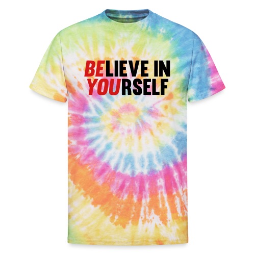Believe in Yourself - Unisex Tie Dye T-Shirt