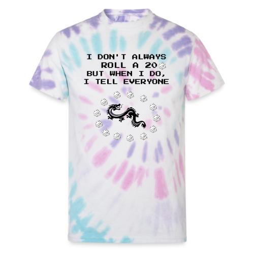 I Don't Always Roll a 20 D&D T-Shirt | Retro 8-Bit - Unisex Tie Dye T-Shirt