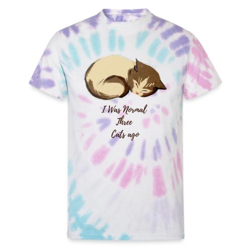 I Was Normal Three Cats Ago Funny Cat T-Shirt - Unisex Tie Dye T-Shirt