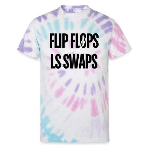 Flip Flops & LS Swaps - Unisex Tie Dye T-Shirt